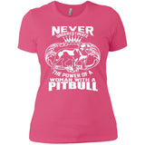 Never Underestimate The Power Pit Bull Women's T-Shirt - PrintMeLLC