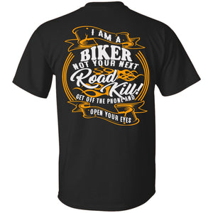 I Am A Biker Not Your Next Road Kill Men's Biker T-Shirt - PrintMeLLC