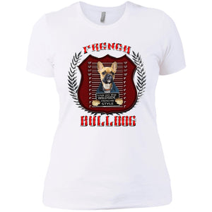 Live On The Wild Side Frenchie Style French Bulldog Women's T-Shirt