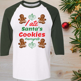 I Ate Santa's Cookies #noregrets Christmas Raglan T-Shirt 3/4 Sleeve Adult Unisex