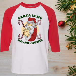 Santa Is My Ho Ho Homie Christmas Raglan T-Shirt 3/4 Sleeve Adult Unisex