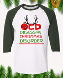 OCD Obsessive Christmas Disorder Raglan T-Shirt 3/4 Sleeve Adult Unisex - PrintMeLLC