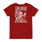 The Best Protection A Girl Can Have Is Courage And A Pitbull Women's T-Shirt - PrintMeLLC